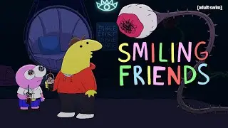 Smiling Friends | Season 2 | Brittney's Beautiful Demonic Flowers | Adult Swim Europe