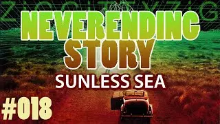 Neverending Story #018 (sunless sea) - Basic exploration yields a fair amount of resources