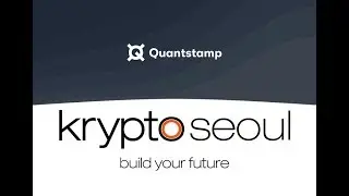 KryptoSeoul with Quantstamp: Session 2 (by Steven Stewart)