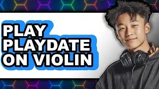 How to Play Playdate on Violin 2025 - Easy Guide