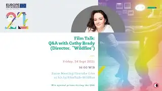 EoS 2021 Film Talk with director Cathy Brady (Wildfire)