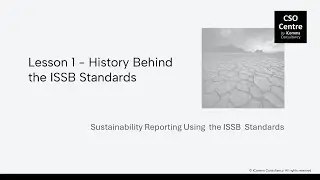 Lesson 1 - History Behind the ISSB Standards