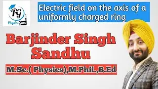 Class 12 | Electric field |03| Electric Field on the axis of charged Ring