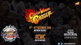 COUCHWARRIORS CROSSUP Trailer: 15-16 Dec 2018 - DBFZ World Tour, Smash Ultimate