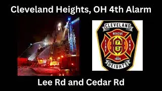 Cleveland Heights, OH 4th Alarm Fire in Apartments Under Construction Fireground Audio 1/24/25