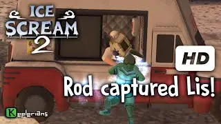 ICE SCREAM 2 Full CUTSCENES | ROD CAPTURED LIS | High Definition