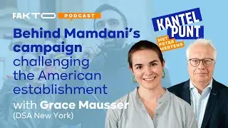 What's behind Zohran Mamdani's campaign? I spoke with Grace Mausser (DSA NY) - Kantelpunt EXTRA