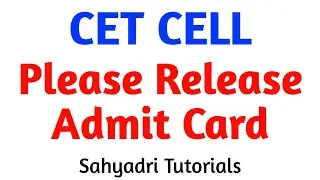 CET CELL Please Release Admit Card | Sahyadri Tutorials