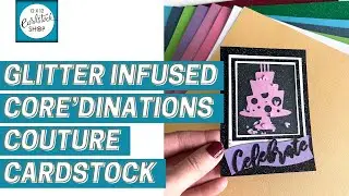 Core'dinations Couture Glitter Infused Cardstock