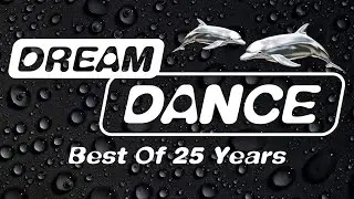DREAM DANCE BEST OF 25 YEARS THE BEST DREAM CLUB MIX HOUSE & TRANCE MUSIC 💎