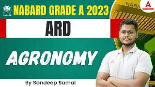 Agronomy | NABARD Grade A 2023 | ARD by Sandeep Samal