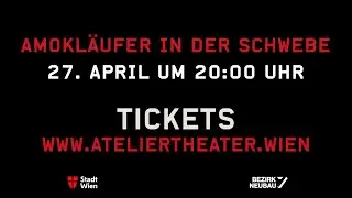 Amokl&auml;ufer in der Schwebe von Kurt Palm am 27. April im Ateliertheater