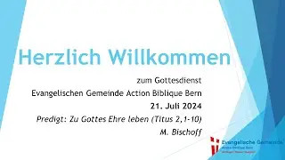 Zu Gottes Ehre leben (Titus 2,1-10)