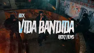 BLCK - VIDA BANDIDA (OFICIAL VIDEOCLIP)