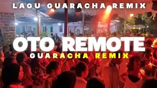 LAGU KANCINGAN GUARACHA 🌴OTO REMOTE || TIMUR PROJECT💃 2024