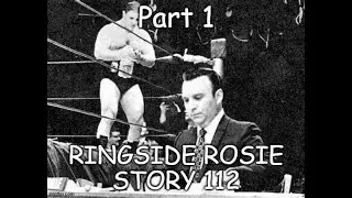 RINGSIDE ROSIE * Part 1 of 2