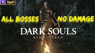Dark Souls: Remastered - All Bosses No Damage | Все боссы без урона