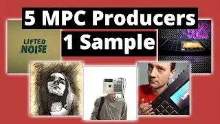 Продюсеры MPC обработали один и тот же сэмпл в сотрудничестве с MPC Head, Fickus Beats, Lifted No...