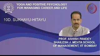 Week 4: Lecture 10 D: Sukhayu-Hitayu