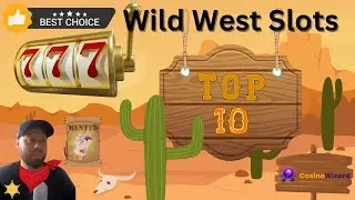 Top 10 BEST Wild West-themed Slots