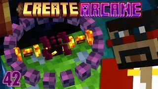 Minecraft: Create Arcane Engineering Ep. 42