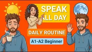 Daily Routine: Listen & Repeat 🗣️ A1 English Podcast for Beginners