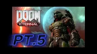EP:310 PT.5 (DOOM ETERNAL) PS5 WALKTHROUGH IN 4K