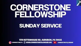 Cornerstone Fellowship - Sunday Service  - 02/01/2026