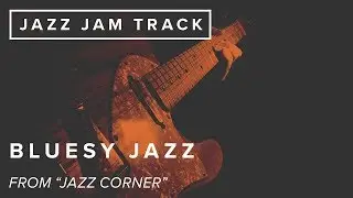 Just Jam: Bluesy Jazz | JamTrackCentral
