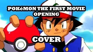 [Cover] Pok&eacute;mon The First Movie - Opening Theme