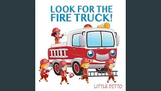 Look for the Fire Truck!