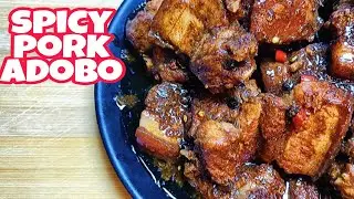 Try This Version Spicy Pork Adobo | Adobong baboy Recipe