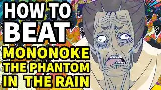 How to beat the MONONOKE in 