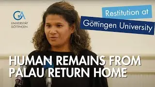 Human Remains from Palau Return Home / Repatriation Ceremony at G&ouml;ttingen University