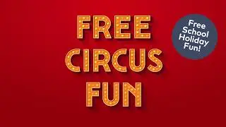 FREE* Circus Fun at NorthWest these school holidays!