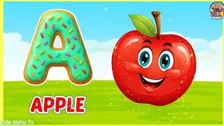 ABCD Two Words for Each Letter | A for Apple, B for Ball | A to Z Alphabet Learning | Kids Kishu TV