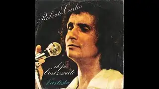 Dopo L'Orizzonte - Roberto Carlos