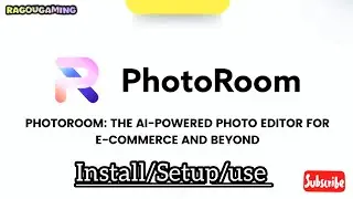 How to Install | Setup and Use the Photoroom Application | Complete Walkthrough 