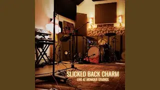 Slicked Back Charm (Live at Monique Studios)