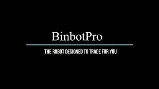 BinbotPro Robot Videoreview. BinbotPro is the robot designed to trade for you on binary options