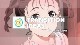 Transition Ideas when u get stuck in Funimate