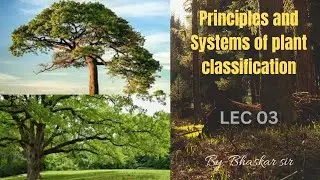Dendrology Lec 03 (Principles and Systems of plant classification) || Forestry 1st sem