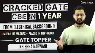 How to Crack Gate in 1 Year | Krishna Narwani | Gate Topper Journey | Gate at Zeal