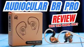 Audiocular BR Pro IEM Review | Compared with Audiocular BR