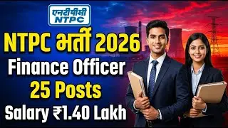 NTPC Finance Recruitment 2026 | Salary, Eligibility, Apply Process Explained