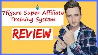 7Figure Super Affiliate Training System Review-Must Watch!!