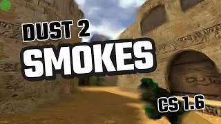 CS 1.6 Dust 2 Smokes | Counter-Strike 1.6