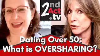 Dating Over 50: What is Oversharing on Dates? Why Oversharing on First Dates is a Problem!