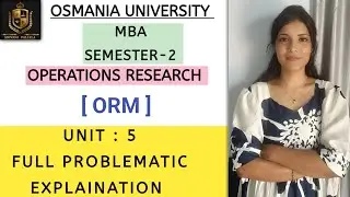 РАЗДЕЛ 5 ОБЪЯСНЕНИЕ ПРОБЛЕМАТИЧНОЕ || ИССЛЕДОВАНИЕ ОПЕРАЦИЙ || MBA || SEM-2 || O.U ||&lrm;@shivanipal...