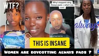 Women Are Boycotting ALWAYS PADS world wide ,This is serious